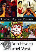 The War against Parents
