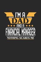 I'm a Dad and a Financial Manager Nothing Scares Me
