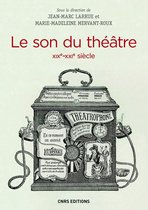 Art et technique - Le Son du théâtre (XIXe-XXIe siècle)