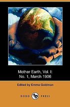 Mother Earth, Vol. I