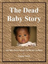 The Dead Baby Story