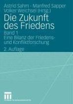 Die Zukunft Des Friedens: Band 1