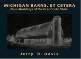 Michigan Barns, et Cetera