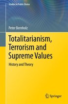 Studies in Public Choice 33 - Totalitarianism, Terrorism and Supreme Values