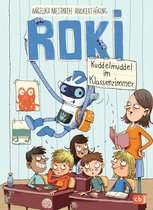 Die Roki-Reihe 2 - ROKI - Kuddelmuddel im Klassenzimmer