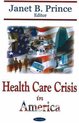 Health Care Crisis in America