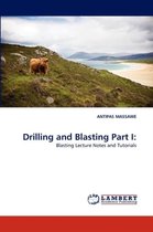 Drilling and Blasting Part I