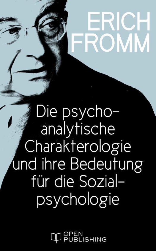Die psychoanalytische Charakterologie und ihre Bedeutung fü ... - cover