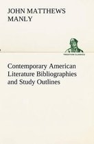 Contemporary American Literature Bibliographies and Study Outlines