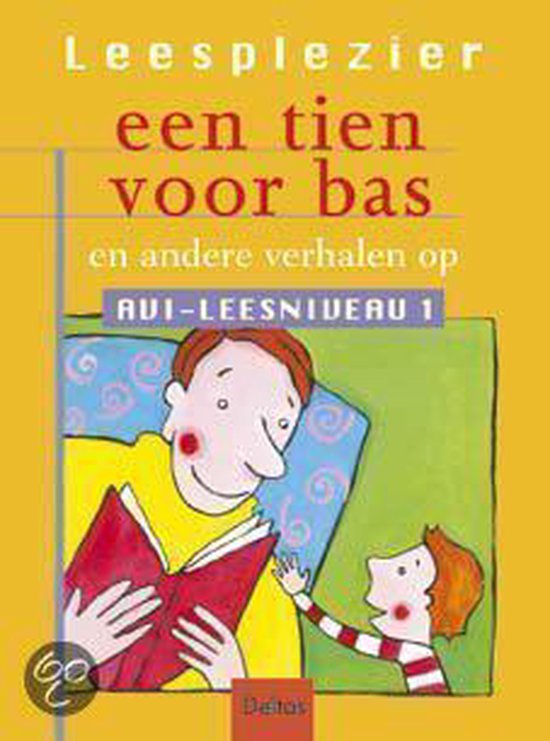 9789044702521 - Een Tien Voor Bas En Andere Verhalen Op Avi-Leesniveau 1