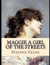 Maggie, a Girl of the Streets (Annotated)