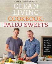 The Clean Living Series 6 - Clean Living Cookbook: Paleo Sweets