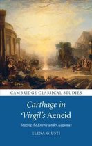 Cambridge Classical Studies- Carthage in Virgil's Aeneid