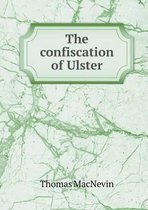 The confiscation of Ulster