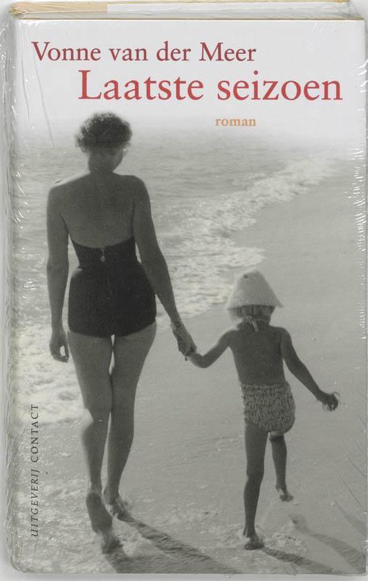Laatste seizoen, Vonne van der Meer 9789025410643 Boeken Laatste seizoen, Vonne van der Meer 9789025410643 Boeken