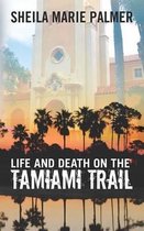 Life and Death on the Tamiami Trail