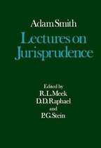 Lectures on Jurisprudence. the Glasgow Edition of the Works and Correspondence of Adam Smith.