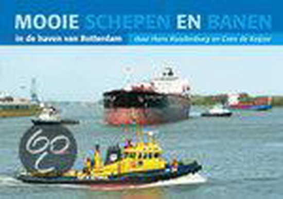 Cover van het boek 'Mooie schepen en banen in de haven van Rotterdam'