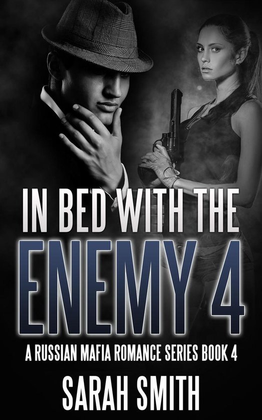 Mafia Romance Series 4 - In Bed With The Enemy 4: A Russian Mafia