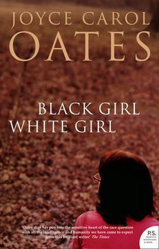 Black Girl/White Girl, Joyce Carol Oates 9780007232796 Boeken bol