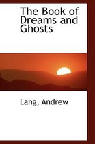 The Book of Dreams and Ghosts