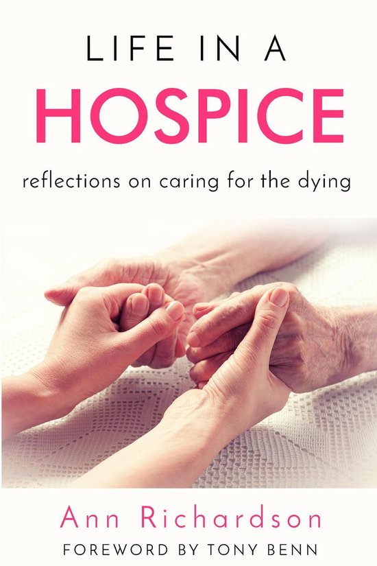 Life in a Hospice: Reflections on Caring for the Dying - cover