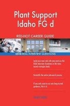 Plant Support Idaho FG D Red-Hot Career Guide; 2510 Real Interview Questions