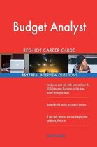 Budget Analyst Red-Hot Career Guide; 2527 Real Interview Questions