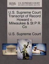 U.S. Supreme Court Transcript of Record Howard V. Milwaukee & St P R Co