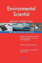 Environmental Scientist Red-Hot Career Guide; 2577 Real Interview Questions