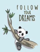 Follow your dreams