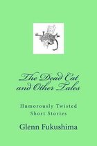 The Dead Cat and Other Tales