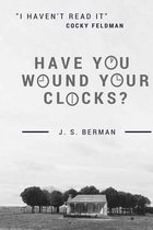 Have You Wound Your Clocks?
