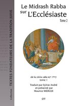 Textes Fondateurs de la Tradition Juive 2 - Le Midrash Rabba sur l'Ecclésiaste (tome 2)