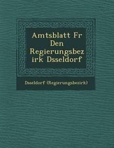 Amtsblatt Fur Den Regierungsbezirk D Sseldorf