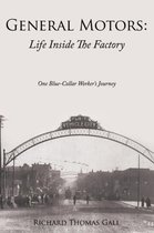 General Motors: Life Inside The Factory