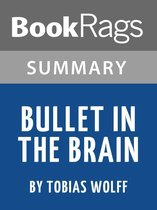 bullet in the brain tobias wolff