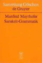 Sanskrit-Grammatik mit sprachvergleichenden Erläuterungen
