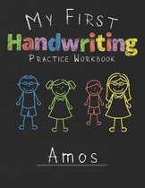 My first Handwriting Practice Workbook Amos