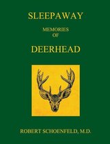 Sleepaway Memories of Deerhead