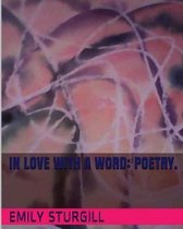 In Love with a word