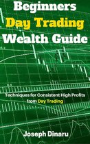Beginners Day Trading Wealth Guide