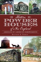 Couverture du livre "Historic Powder Houses of New England", avec des images de vieux bâtiments.