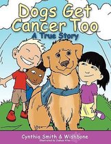 Dogs Get Cancer Too