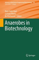 Advances in Biochemical Engineering/Biotechnology 156 - Anaerobes in Biotechnology