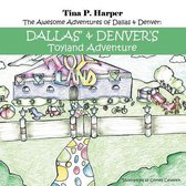 The Awesome Adventures of Dallas & Denver