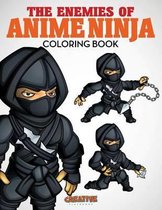 The Enemies of Anime Ninja Coloring Book