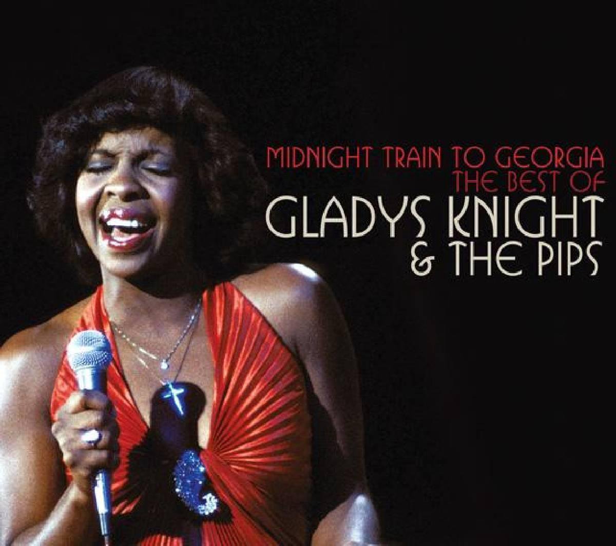 Midnight Train To Georgia, The Best Of - Gladys Knight and The Pips