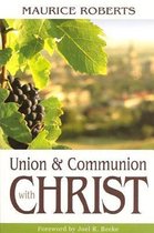 Union and Communion with Christ