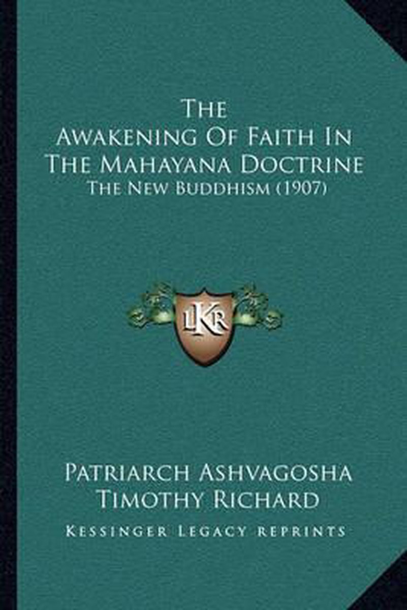The Awakening Of Faith In The Mahayana Doctrine van Patriarch Ashvagosha
